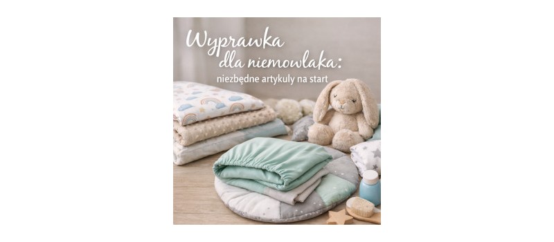 Sklep z artykułami dla niemowląt – co warto kupić na start? 